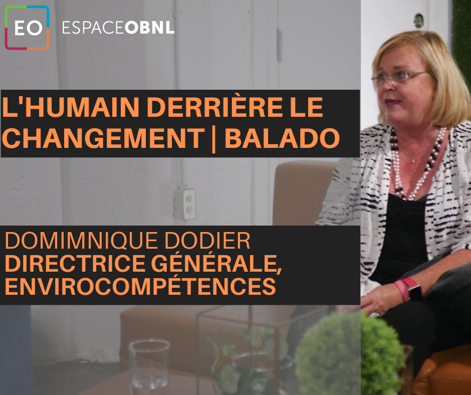 Balado : L’humain derrière les changements avec Dominique Dodier